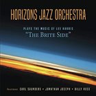 HORIZONS JAZZ ORCHESTRA — The Brite Side album cover