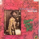 HOUND DOG TAYLOR Natural Boogie / Beware Of The Dog! album cover