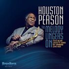 HOUSTON PERSON The Melody Lingers On album cover