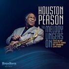 HOUSTON PERSON The Melody Lingers On album cover