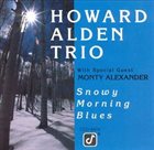 HOWARD ALDEN Snowy Morning Blues album cover
