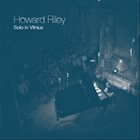 HOWARD RILEY Solo In Vilnius album cover