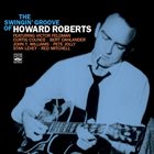 HOWARD ROBERTS Swingin' Groove Of Howard Roberts album cover