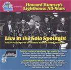 HOWARD RUMSEY'S LIGHTHOUSE ALL-STARS Live In The Solo Spotlight album cover