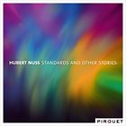 HUBERT NUSS Standards and Other Stories album cover