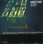 HUBERT NUSS The Shimmering Colours Of Stained Glass album cover