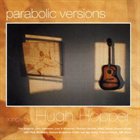 HUGH HOPPER Parabolic Versions album cover