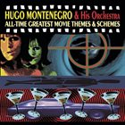 HUGO MONTENEGRO All-Time Greatest Movie Themes & Schemes album cover