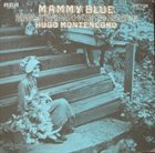 HUGO MONTENEGRO Mammy Blue album cover