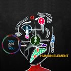 HUMAN ELEMENT You Are In You album cover