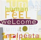HUMAN FEEL Welcome to Malpesta album cover