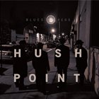 HUSH POINT Blues and Reds album cover