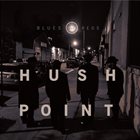 HUSH POINT Blues and Reds album cover