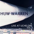 HUW WARREN Live at Ucheldre Vol 2 album cover