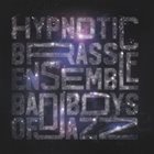 HYPNOTIC BRASS ENSEMBLE Bad Boys of Jazz album cover