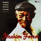 IBRAHIM FERRER Buena Vista Social Club Presents Ibrahim Ferrer album cover