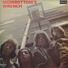 'IGGINBOTTOM — 'Igginbottom's Wrench album cover