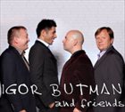 IGOR BUTMAN Igor Butman and Friends album cover