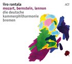 IIRO RANTALA Mozart, Bernstein, Lennon album cover