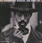 IKE TURNER His Woman, Her Man Volume 1 album cover
