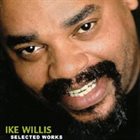 IKE WILLIS Selected Works album cover