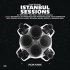 İLHAN ERŞAHIN Ilhan Ersahin's Istanbul Sessions : Solar Plexus album cover