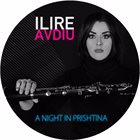 ILIRE AVDIU A Night in Prishtina album cover