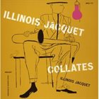 ILLINOIS JACQUET Collates album cover