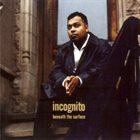 INCOGNITO Beneath the Surface album cover