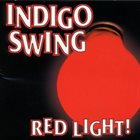 INDIGO SWING Red Light album cover