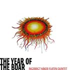 INGEBRIGT HÅKER FLATEN The Year of The Boar album cover