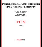 INGRID LAUBROCK Tism album cover