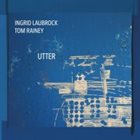 INGRID LAUBROCK Utter album cover