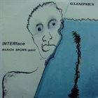 INTERFACE Glimpses (with With  Marion Brown) album cover