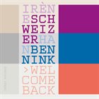 IRÈNE SCHWEIZER Irène Schweizer / Han Bennink : Welcome Back album cover