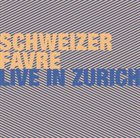 IRÈNE SCHWEIZER Schweizer - Favre : Live In Zürich album cover