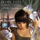 IRINA POPA The Dream (with Cornel Cristei) album cover