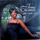 IRMA THOMAS Simply Grand album cover