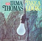 IRMA THOMAS Take A Look album cover