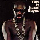 ISAAC HAYES This Is Isaac Hayes album cover