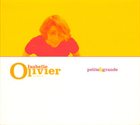 ISABELLE OLIVIER Petite & Grande album cover