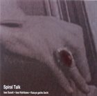 ISAO SUZUKI Isao Suzuki, Isao Nishikawa, Kazuya gacha Uechi ‎: Spiral Talk album cover