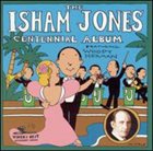 ISHAM JONES Centennial Album album cover