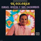 ISMAEL RIVERA De Colores album cover