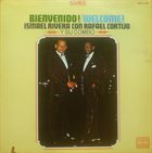 ISMAEL RIVERA Ismael Rivera Con Rafael Cortijo Y Su Combo : Bienvenido! / Welcome! album cover