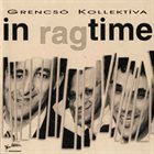 ISTVÁN GRENCSÓ Grencsó Kollektíva ‎: in ragtime album cover