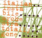 ITALIAN INSTABILE ORCHESTRA Totally Gone album cover