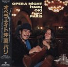 ITARU OKI 沖至 Opera Night / Itaru Oki From Paris album cover