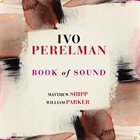 IVO PERELMAN Book Of Sound album cover