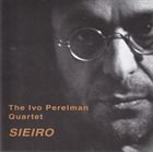 IVO PERELMAN Sieiro album cover